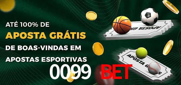 0099 bet Ate 100% de Aposta Gratis
